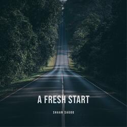 A Fresh Start