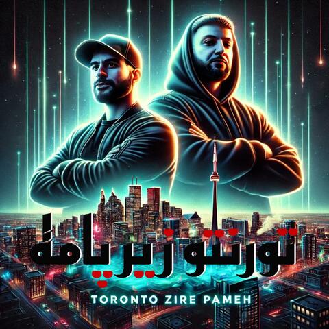 تورنتو زیر پامه - Toronto Zire Pameh