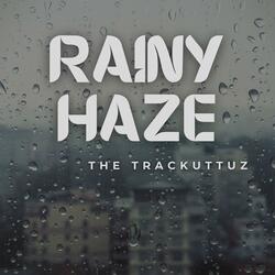 Rainy Haze