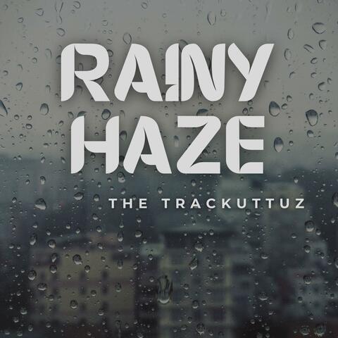 Rainy Haze