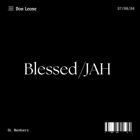 Blessed/Jah