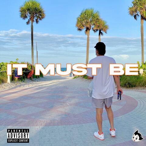 It Must Be