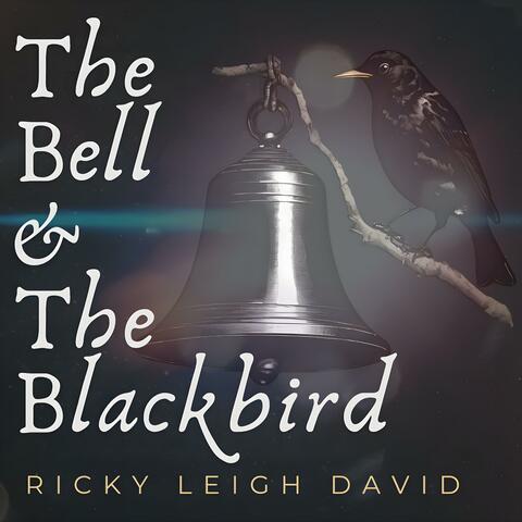 The Bell And The Blackbird