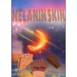 Melanin Skin (feat. Terrell Newell & Freya Elisa)
