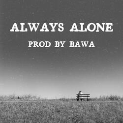 Always Alone