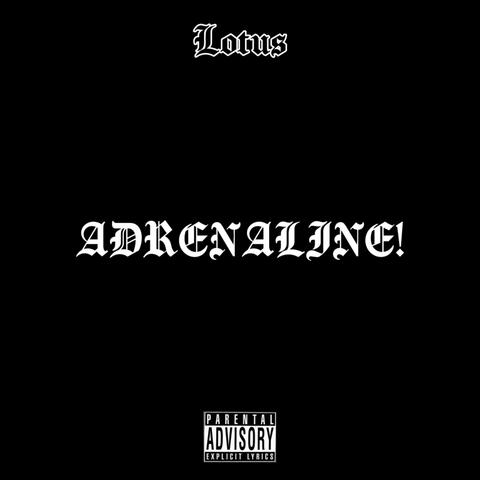 ADRENALINE!