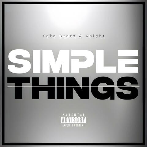 Simple Things (feat. Yako Staxx)