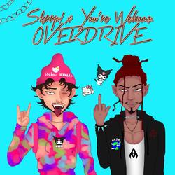 OverDRIVE! (feat. Skrrp!)