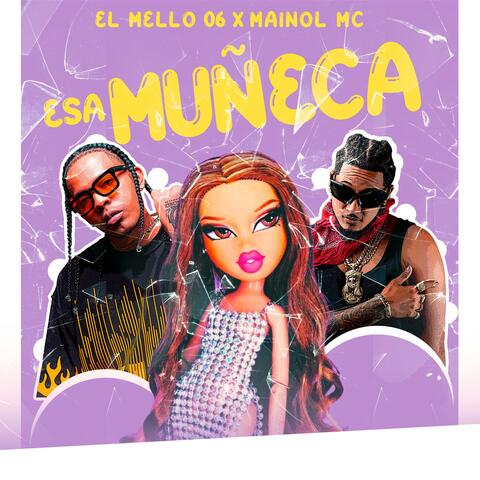 Esa muñeca (feat. El Mello 06)