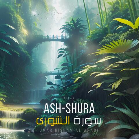 Surah Ash-Shura (Be Heaven)