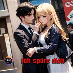 Ich spüre dich