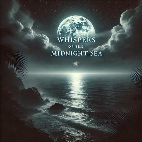 Whispers of the Midnight Sea