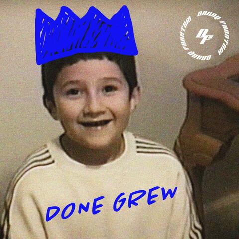 Done Grew
