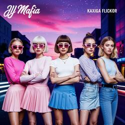Kaxiga Flickor (JJ Mafia)