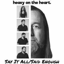 Say It All/Said Enough