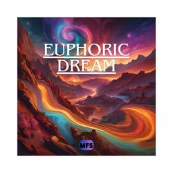 EUPHORIC DREAM