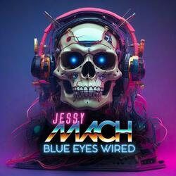 Blue eyes wired