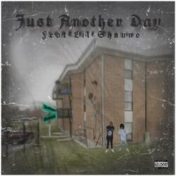Just Another Day (feat. Lil Shauno)