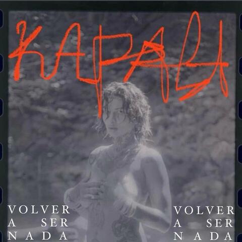 Volver A Ser Nada