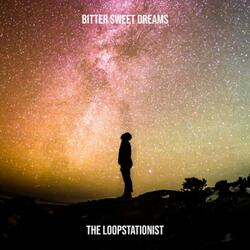 Bitter Sweet Dreams