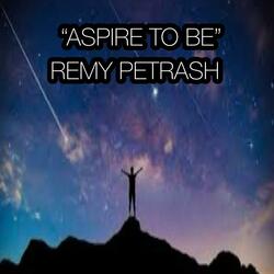 Aspire to be
