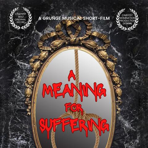 a Meaning for Suffering (Original Off-Broadway Cast Recording)