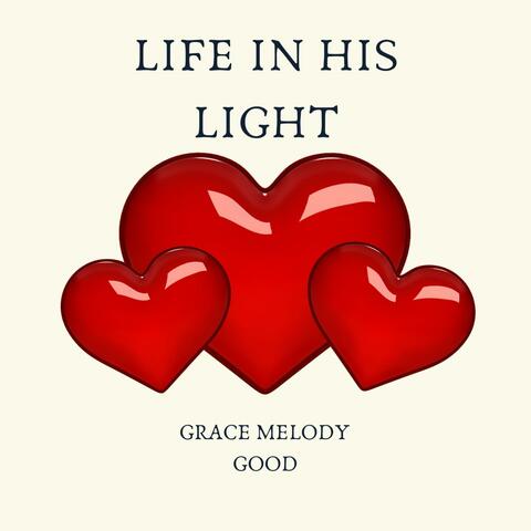 Life in his light