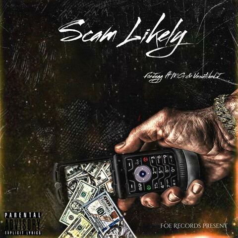 Scam Likely (feat. M.G & Unwatched. j)