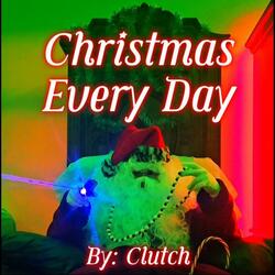 Xmas Every Day