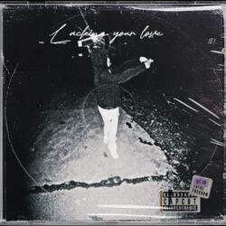 Lacking Your Love