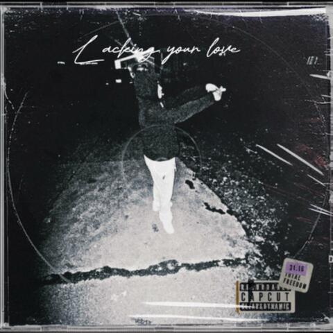 Lacking Your Love
