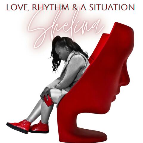 Love, Rhythm & A Situation