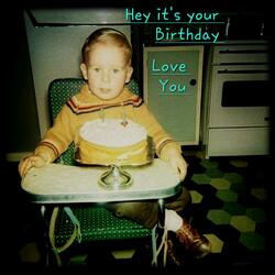 Hey it's your Birthday