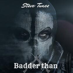 Nobody badder than
