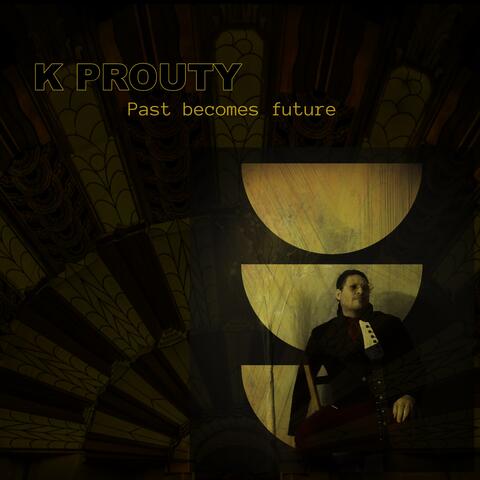 Past becomes future