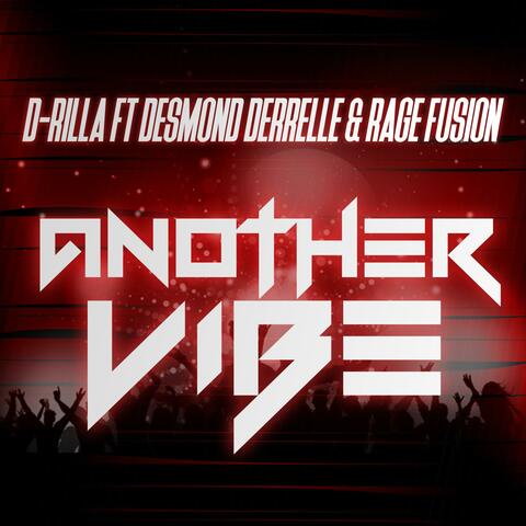 Another vibe (feat. Rage fusion & Desmond derrelle)