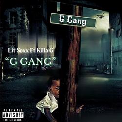 G Gang (feat. Killa G)