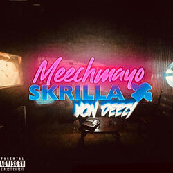 Skrilla (feat. Von Deezy)