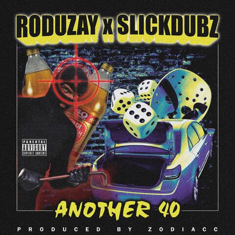 Another 40 (feat. SlickDubz)