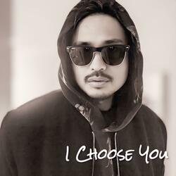 I Choose You