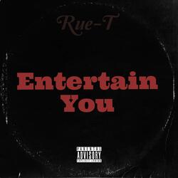 Entertain You