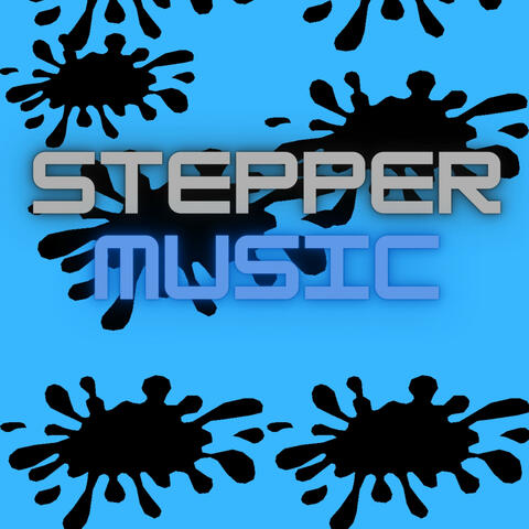 STEPPER MUSIC