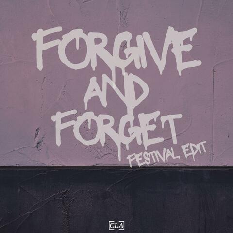 Forgive & Forget Festival Edit