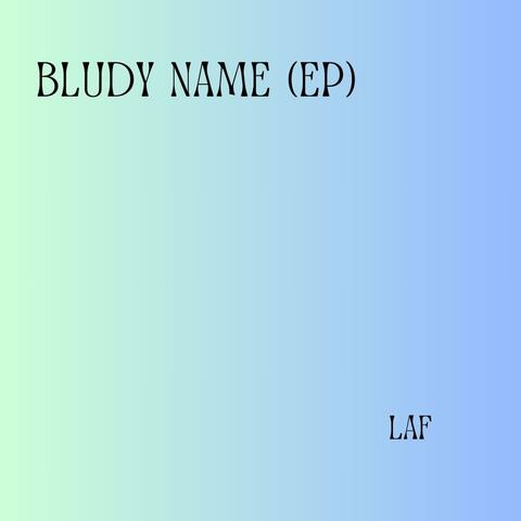 Bludy Name (Extended Play )