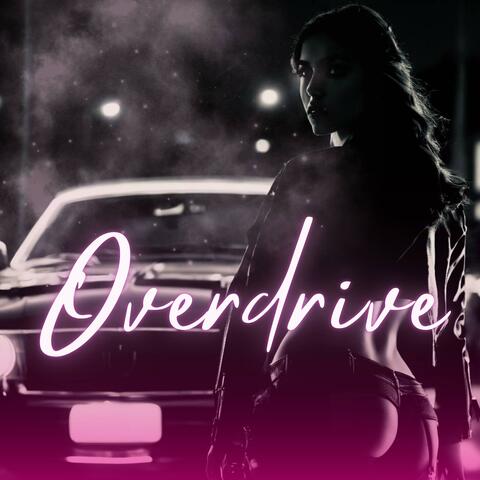 Overdrive (Radio Edit)