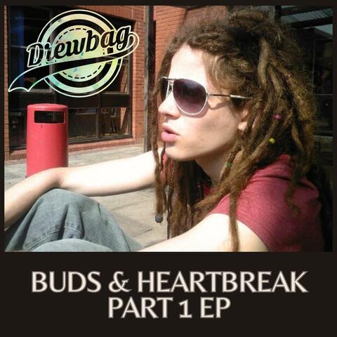 Buds & Heartbreak Part 1 EP