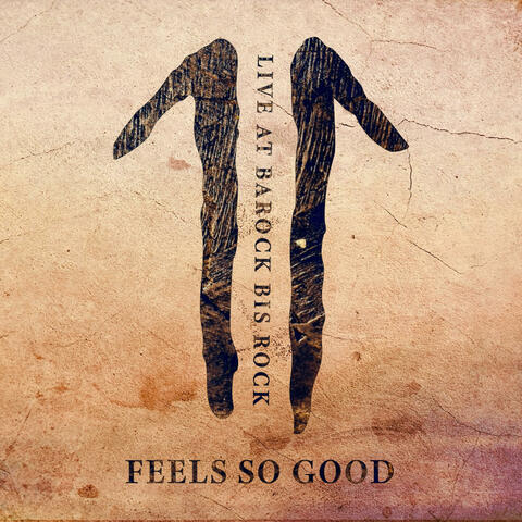 Feels so Good (Live)
