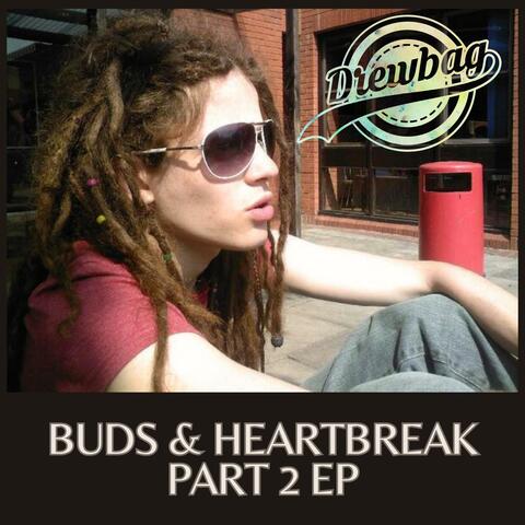Buds & Heartbreak Part 2 EP