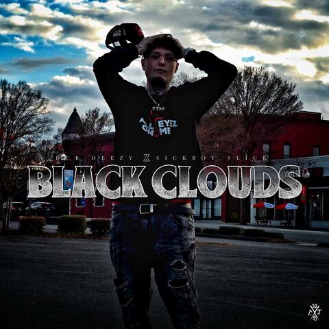 Black Clouds (feat. Sickboy Slick)