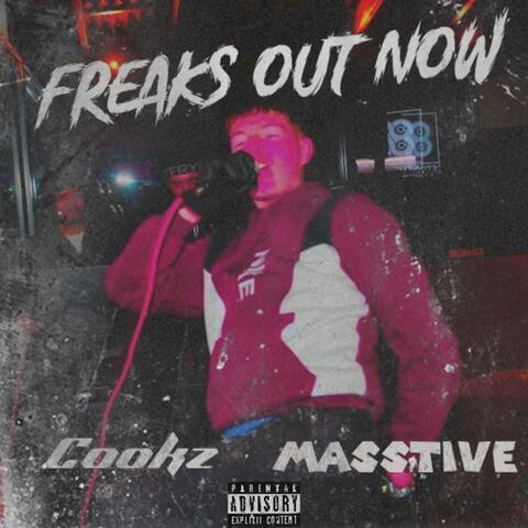 FREAKS OUT NOW (feat. MASSTIVE)